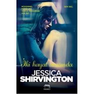İki Hayat Arasında - Jessica Shirvington