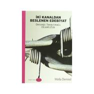 İki Kanaldan Beslenen Edebiyat - Molla Demirel