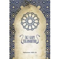 İki Kapı Tek Anahtar - Muhammet Arslan