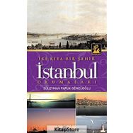 İki Kıta Bir Şehir İstanbul Okumaları - Süleyman Faruk Göncüoğlu