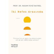 İki Nefes Arasında - Hasan Fevzi Batırel