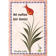 İKI NEFES BIR ÖMÜR - İBRAHIM GÜLEÇ