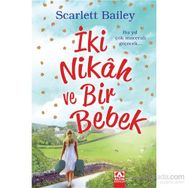 İki Nikah ve Bir Bebek - Scarlett Bailey