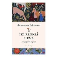 İki Renkli Sırma - Annemarie Schimmel