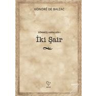 İki Şair - Sönmüş Hayaller 1 - Honore de Balzac