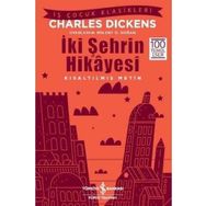 İki Şehrin Hikayesi - Kısaltılmış Metin - Charles Dickens