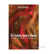 İki Sokak Sonra Deniz - Ekin Erman