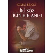 İki Söz İçin Bir Anı - 1 - Kemal Bilget