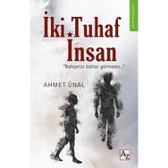 İki Tuhaf İnsan - Ahmet Ünal