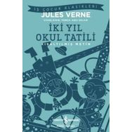 İki Yıl Okul Tatili - Kısaltılmış Metin - Jules Verne