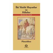 İki Yüzlü Hayatlar ve Hileler - m plutarkhos