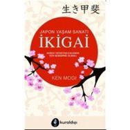 İkigai Japon Yaşam Sanatı - Ken Mogi