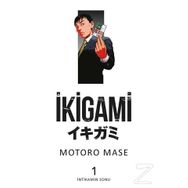 İkigami Cilt 1- İntikamın Sonu - Motoro Mase