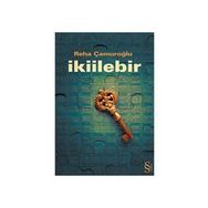 İKİİLEBİR - REHA ÇAMUROĞLU
