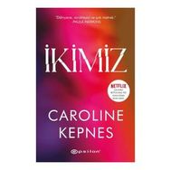 İkimiz - Caroline Kepnes