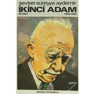 İkinci Adam Cilt : 3 1950-1964 - Şevket Süreyya Aydemir