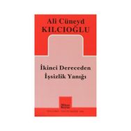 İKINCI DERECEDEN İŞSIZLIK YANIĞI - ALI CÜNEYD KILCIOĞLU