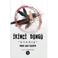 İkinci Döngü “Uyanış” - Faruk Umut Küçüker