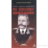 İkinci Dünya Harbinde Rus Genelkurmay Başkanlığı Karargahı - gn sergey matveevic stemenko