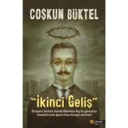 İKİNCİ GELİŞ - COŞKUN BÜKTEL