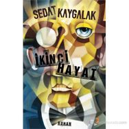 İKINCI HAYAT - SEDAT KAYGALAK
