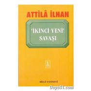 İKİNCİ YENI SAVAŞI - ATTILÂ İLHAN