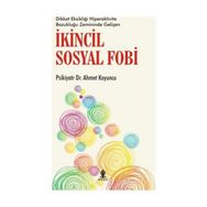 İkincil Sosyal Fobi - uzm psikiyatr ahmet koyuncu