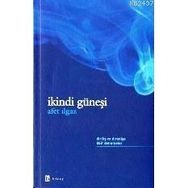 İKİNDİ GÜNEŞİ - AFET ILGAZ