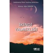 İkindi Yalnızlığı - Konur Alp Demir