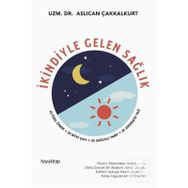 İkindiyle Gelen Sağlık - Aslıcan Çakkalkurt