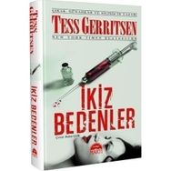 İKİZ BEDENLER (CILTLI) - TESS GERRITSEN
