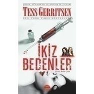 İKİZ BEDENLER (ÖZEL BASKI) - TESS GERRITSEN