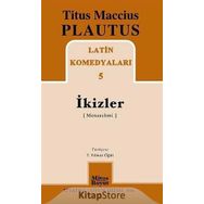 İkizler / Latin Komedyaları -5 - Titus Maccius Plautus