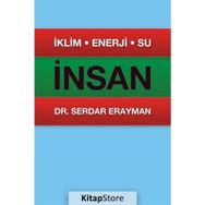 İklim, Enerji, Su, İnsan - Serdar Erayman