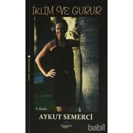 İKLIM VE GURUR - AYKUT SEMERCI