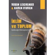 İklim ve Toplum - Geleceği Dönüştürmek - Robin Leichenko - Karen O’Brien