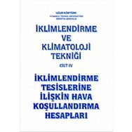 İklimlendirme ve Klimatoloji Tekniği Cilt 4 - yuk muh ugur kokturk