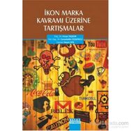 İkon Marka Kavramı Üzerine Tartışmalar - Sezen Ata Ercan Taşkın Cemalettin Demireli