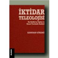 İktidar Teleolojisi - Kamuran Gökdağ
