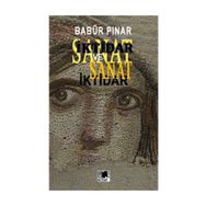 İktidar Ve Sanat - Babür Pınar