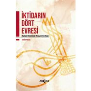 İktidarın Dört Evresi - Tahir Yıldız
