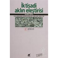 İKTİSADİ AKLIN ELEŞTİRİSİ ÇALIŞMANIN SÖNÜŞÜMLERİ / ANLAM ARAYIŞI - ANDRE GORZ