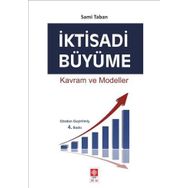 İKTİSADİ BÜYÜME KAVRAM VE MODELLER - SAMI TABAN