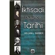 İKTİSADİ DÜŞÜNCE TARIHI - WILLIAM J. BARBER