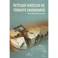 İktisadi Krizler ve Türkiye Ekonomisi - Nadir Eroğlu İlhan Eroğlu Halil İbrahim Aydın