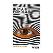 İktisadi Psikoloji 2 - Müslüm Basılgan