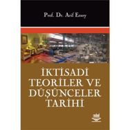 İktisadi Teoriler ve Düşünceler Tarihi - Arif Ersoy