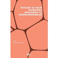 İktisadi ve İdari Bilimlerde Araştırma ve Değerlendirmeler Cilt 1