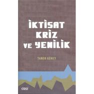 İktisat Kriz ve Yenilik - Taner Güney