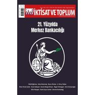 İktisat ve Toplum Dergisi 144 21. Yüzyılda Merkez Bankacılığı - Efil Yayınevi
